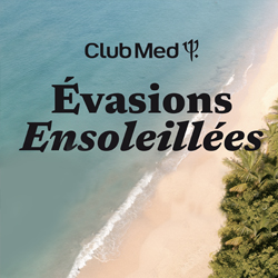 Club Med Évasions ensoleillées